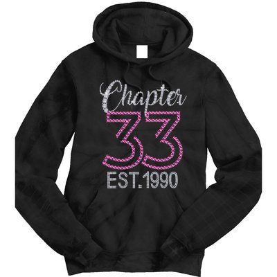 Chapter 33 EST 1990 33rd Birthday Gift For Womens Tie Dye Hoodie