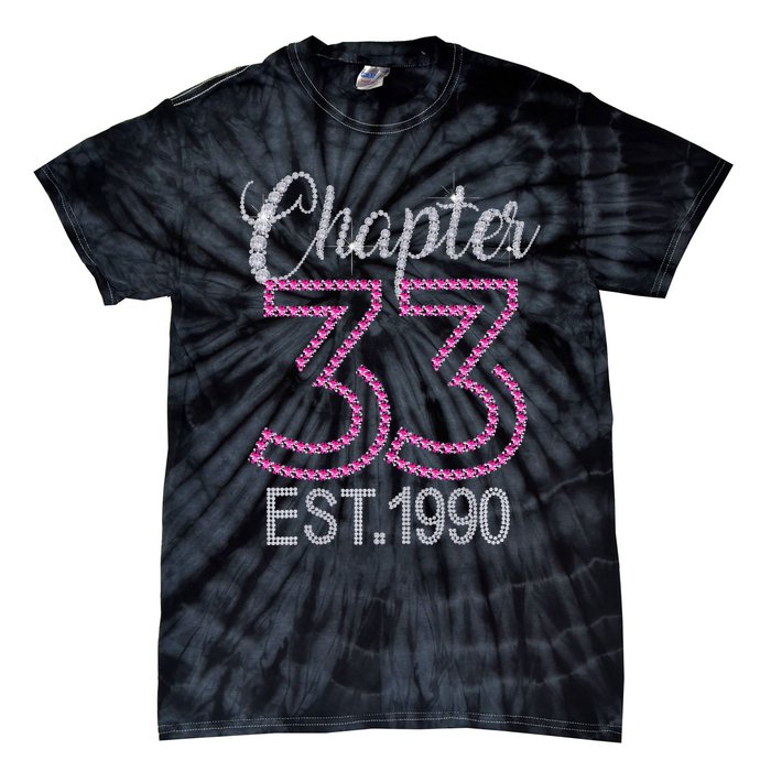 Chapter 33 EST 1990 33rd Birthday Gift For Womens Tie-Dye T-Shirt