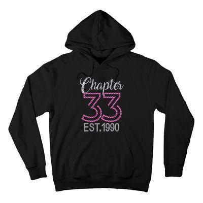 Chapter 33 EST 1990 33rd Birthday Gift For Womens Tall Hoodie