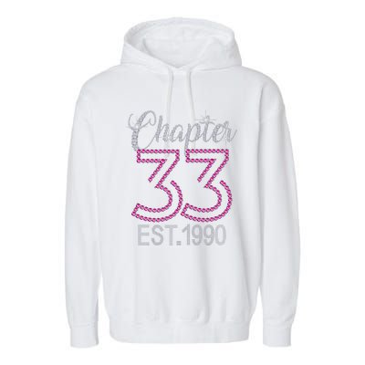 Chapter 33 EST 1990 33rd Birthday Gift For Womens Garment-Dyed Fleece Hoodie