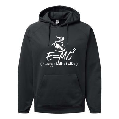 Coffee 365 E=MC Energy = Milk X Coffee Science Funny Performance Fleece Hoodie