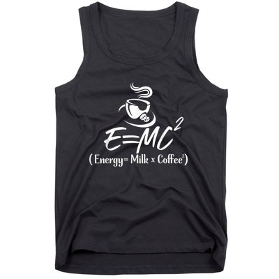 Coffee 365 E=MC Energy = Milk X Coffee Science Funny Tank Top