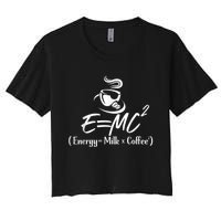 Coffee 365 E=MC Energy = Milk X Coffee Science Funny Women's Crop Top Tee