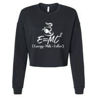 Coffee 365 E=MC Energy = Milk X Coffee Science Funny Cropped Pullover Crew