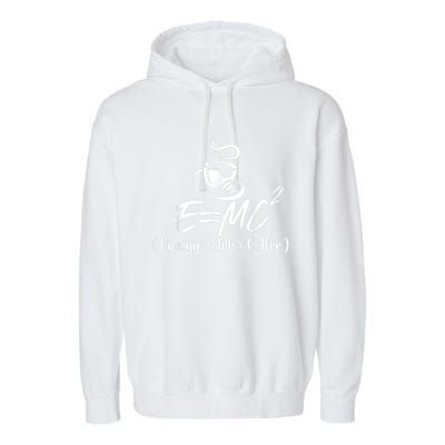 Coffee 365 E=MC Energy = Milk X Coffee Science Funny Garment-Dyed Fleece Hoodie