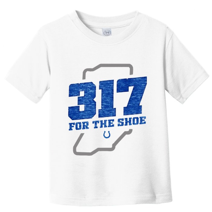 Colts 317 For The Shoe Toddler T-Shirt