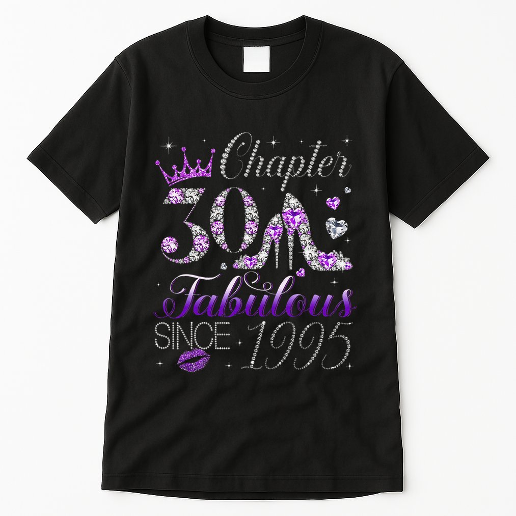 Chapter 30 Fabulous Since 1995 30th Birthday Women Tall T-Shirt