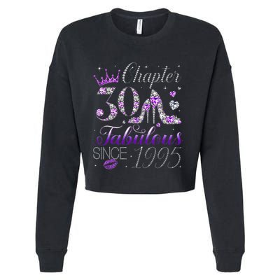 Chapter 30 Fabulous Since 1995 30th Birthday Women Cropped Pullover Crew