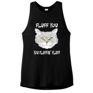 Cats 365 Fluff You You Fluffin' Fluff Funny Cat Kitten Gift Ladies PosiCharge Tri-Blend Wicking Tank