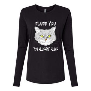 Cats 365 Fluff You You Fluffin' Fluff Funny Cat Kitten Gift Womens Cotton Relaxed Long Sleeve T-Shirt