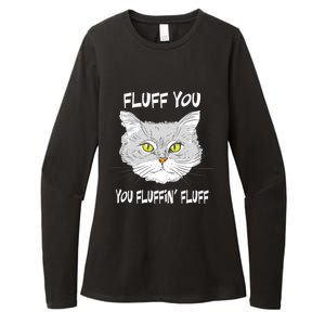 Cats 365 Fluff You You Fluffin' Fluff Funny Cat Kitten Gift Womens CVC Long Sleeve Shirt