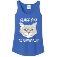 Cats 365 Fluff You You Fluffin' Fluff Funny Cat Kitten Gift Ladies Essential Tank