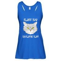 Cats 365 Fluff You You Fluffin' Fluff Funny Cat Kitten Gift Ladies Essential Flowy Tank