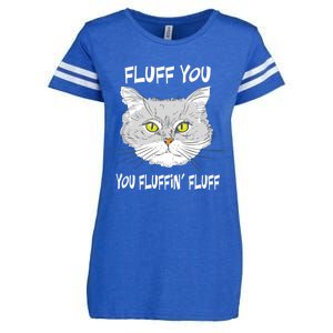 Cats 365 Fluff You You Fluffin' Fluff Funny Cat Kitten Gift Enza Ladies Jersey Football T-Shirt