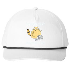 Cats 365 Fluff You You Fluffin' Fluff Funny Cat Kitten Gift Snapback Five-Panel Rope Hat