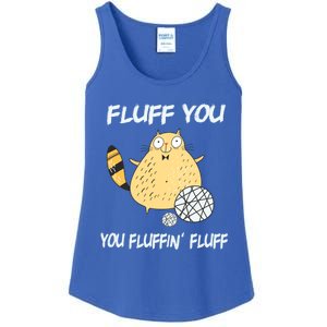 Cats 365 Fluff You You Fluffin' Fluff Funny Cat Kitten Gift Ladies Essential Tank