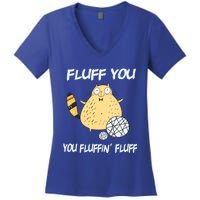 Cats 365 Fluff You You Fluffin' Fluff Funny Cat Kitten Gift Women's V-Neck T-Shirt