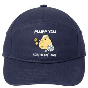 Cats 365 Fluff You You Fluffin' Fluff Funny Cat Kitten Gift 7-Panel Snapback Hat