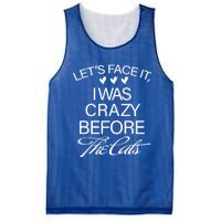 Cats 365 Let's Be Honest I Was Crazy Before The Cats Funny Meaningful Gift Mesh Reversible Basketball Jersey Tank