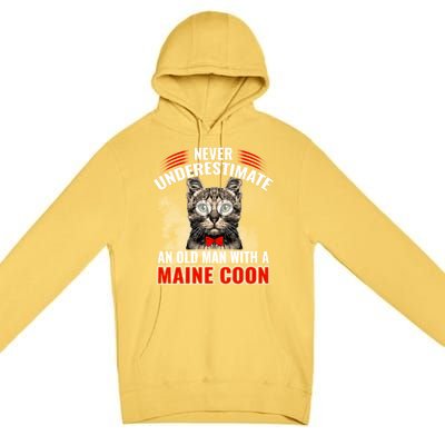 Cats 365 Never Underestimate An Old With A Maine Coon Gift Premium Pullover Hoodie