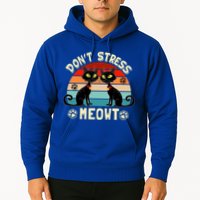 Cats 365 Retro Don't Stress Meowt Angry Cat Meow Gift Hoodie