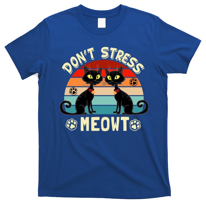 Cats 365 Retro Don't Stress Meowt Angry Cat Meow Gift T-Shirt