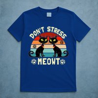 Cats 365 Retro Don't Stress Meowt Angry Cat Meow Gift T-Shirt