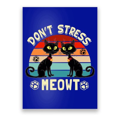 Cats 365 Retro Don't Stress Meowt Angry Cat Meow Gift Poster
