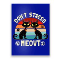 Cats 365 Retro Don't Stress Meowt Angry Cat Meow Gift Poster
