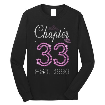 Chapter 33 Years Est 1990 33rd Birthday For Womens Long Sleeve Shirt