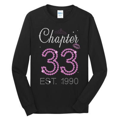 Chapter 33 Years Est 1990 33rd Birthday For Womens Tall Long Sleeve T-Shirt