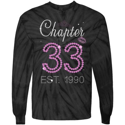 Chapter 33 Years Est 1990 33rd Birthday For Womens Tie-Dye Long Sleeve Shirt