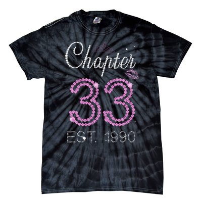 Chapter 33 Years Est 1990 33rd Birthday For Womens Tie-Dye T-Shirt