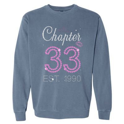 Chapter 33 Years Est 1990 33rd Birthday For Womens Garment-Dyed Sweatshirt