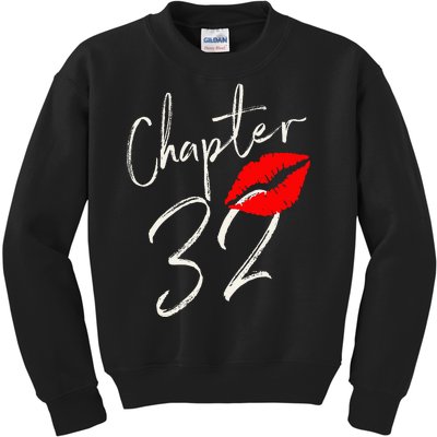 Chapter 32 Years 32nd Happy Birthday Lips Kids Sweatshirt