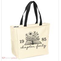Chapter 40 1985 Bookish Reader 40th Birthday Zip Tote Bag