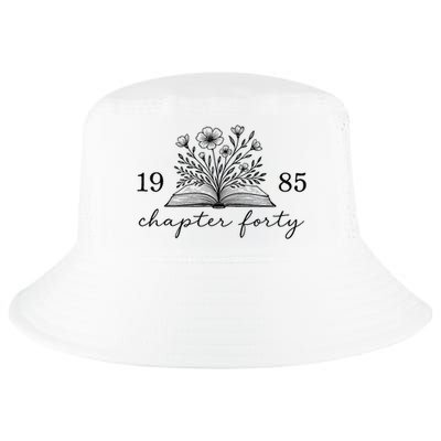 Chapter 40 1985 Bookish Reader 40th Birthday Cool Comfort Performance Bucket Hat