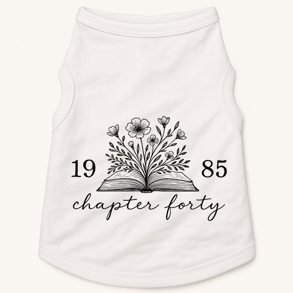 Chapter 40 1985 Bookish Reader 40th Birthday Doggie Tank
