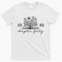 Chapter 40 1985 Bookish Reader 40th Birthday T-Shirt