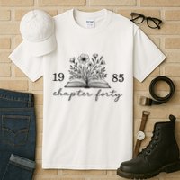 Chapter 40 1985 Bookish Reader 40th Birthday Tall T-Shirt