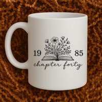Chapter 40 1985 Bookish Reader 40th Birthday Mug