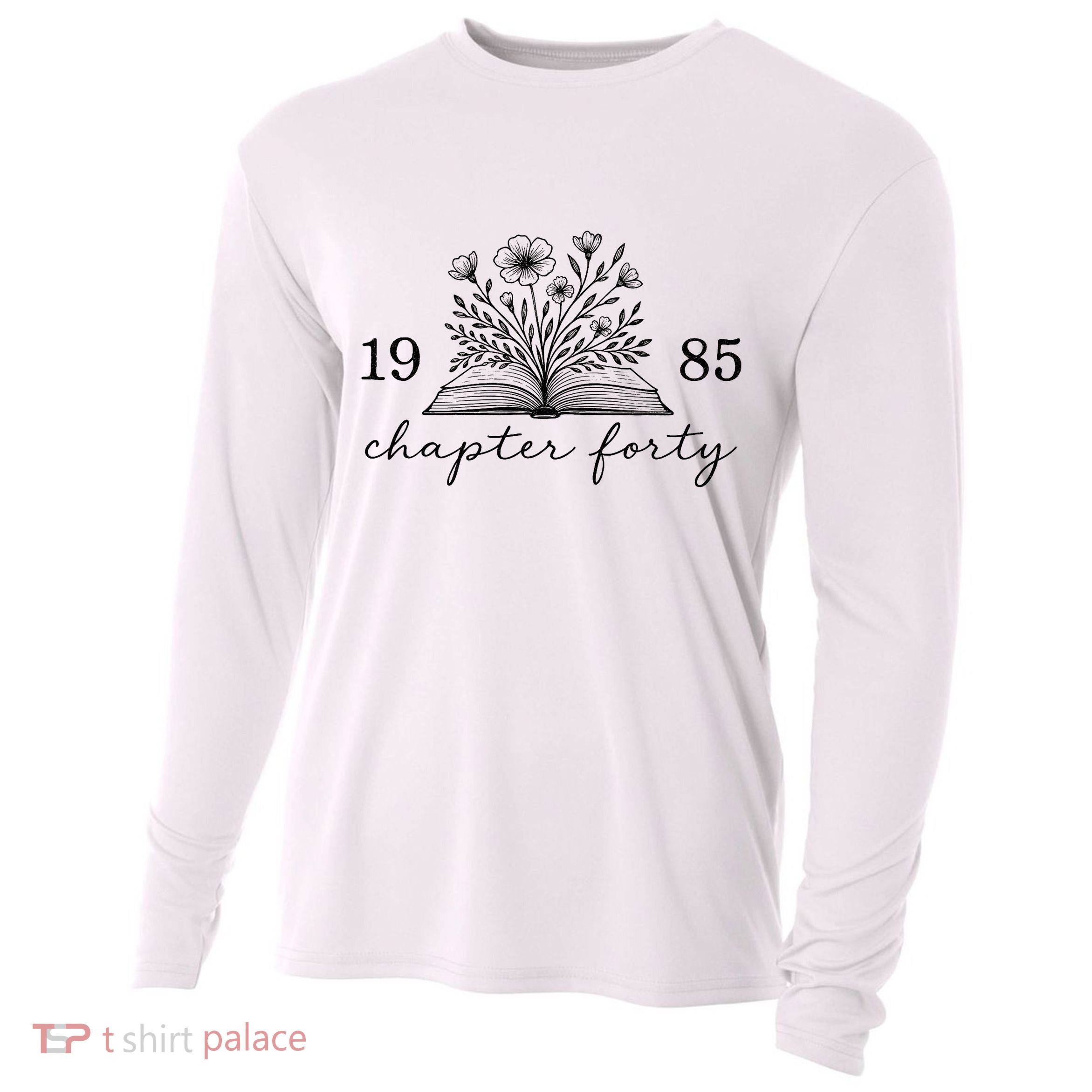 Chapter 40 1985 Bookish Reader 40th Birthday Cooling Performance Long Sleeve Crew