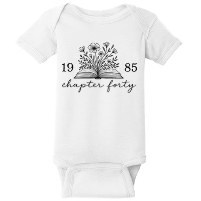Chapter 40 1985 Bookish Reader 40th Birthday Baby Bodysuit