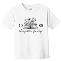 Chapter 40 1985 Bookish Reader 40th Birthday Toddler T-Shirt