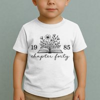 Chapter 40 1985 Bookish Reader 40th Birthday Toddler T-Shirt