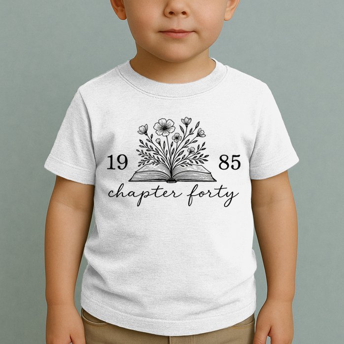 Chapter 40 1985 Bookish Reader 40th Birthday Toddler T-Shirt