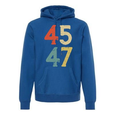 Classic 45 47 Trump 2nd Term Vintage Election 2024 Gift Premium Hoodie