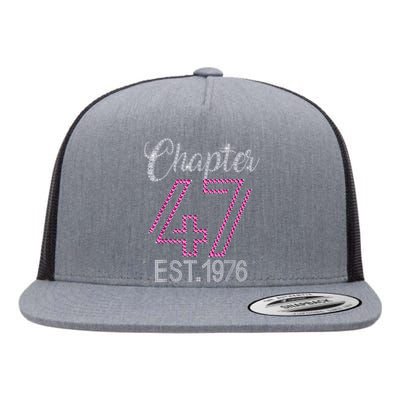 Chapter 47 EST 1976 47th Birthday Tee Gift For Womens Flat Bill Trucker Hat