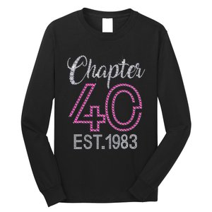 Chapter 40 EST 1983 40th Birthday Gift For Womens Long Sleeve Shirt