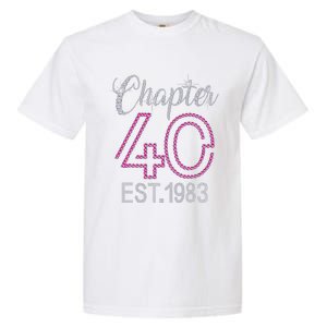 Chapter 40 EST 1983 40th Birthday Gift For Womens Garment-Dyed Heavyweight T-Shirt